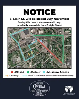 Notice that South Main Street will be closed July-November. During this time, the museum will only be reliably accessible from Freight Street. A map showing the road closure and detours. 
